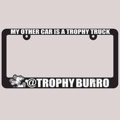 License Plate Frame - Other ride is a Trophy Truck 50% OFF